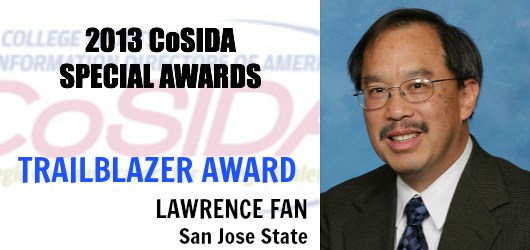 Special Awards Salute: San Jose State's Lawrence Fan recognized with the 2013 CoSIDA Trailblazer Award